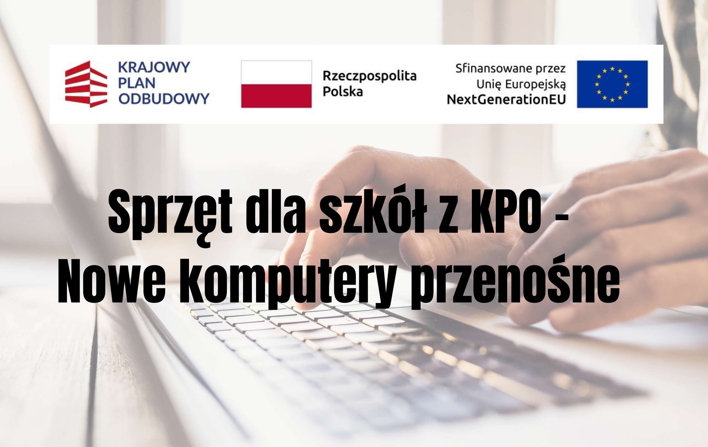 Sprzet-dla-szkol-z-KPO-Nowe-komputery-przenosne